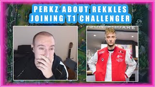 PERKZ About T1 REKKLES 🤔 [upl. by Buffum612]