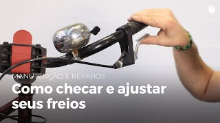 Como checar e ajustar seus freios  Manutenção de Bicicletas [upl. by Harret]