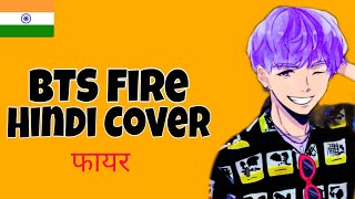 BTS 방탄소년단  Fire  Hindi Cover  Indian Version  By Yrihaa [upl. by Annaor]