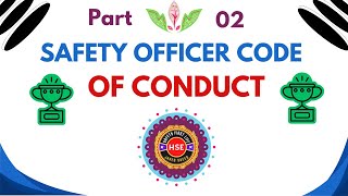 Safety Officer code of conduct Part 2  codes of conduct set by ASSP safetyfirstlife codeofconduct [upl. by Ennaxor]