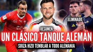 ALEMANIA VUELVE A SUS RAÍCES🏆SUIZA QUISO DAR EL GOLPE💥 ¿QUIENES SERÁN LOS FINALISTAS [upl. by Vookles482]