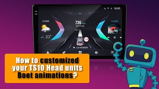 How to customized your TS10 Head units Boot animations  如何给自己的 TS10定制一个开机动画？ [upl. by Aixela976]