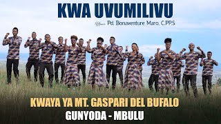 KWA UVUMILIVU  KWAYA YA MT GASPARI DEL BUFALO GUNYODA  MBULU [upl. by Aihcats]