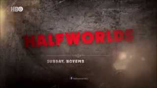 Halfworlds  Trailer HBO [upl. by Arramahs905]