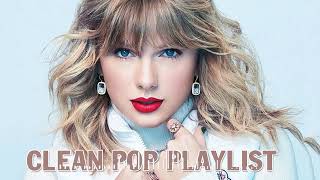 1 Hour Clean Pop Songs Playlist 🎧 Clean Pop Playlist 2024 🎶 Clean Pop Music Mix 🎵 Clean Pop Mix [upl. by Marabel]