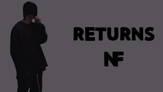 NF  Returns Lyrics [upl. by Sandye]