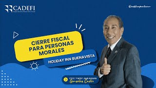 CIERRE FISCAL PARA PERSONAS MORALES [upl. by Grani]