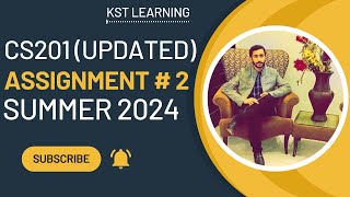 CS201 Assignment 2 Solution Summer 2024  CS201 Assignment No 2 Summer 2024  KST Learning [upl. by Ttenrag]