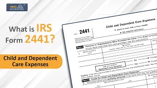 What is IRS Form 2441 Child and Dependent Care Expenses  Meru accounting [upl. by Botsford]