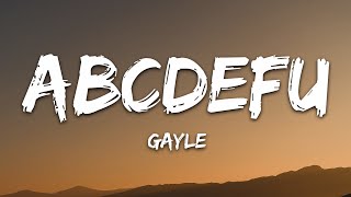 GAYLE  abcdefu Lyrics [upl. by Iknarf]