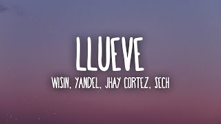 Wisin amp Yandel Sech Jhay Cortez  Llueve LetraLyrics [upl. by Susej481]