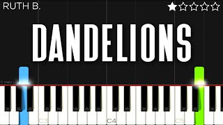 Ruth B  Dandelions  EASY Piano Tutorial [upl. by Gris744]