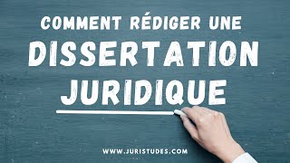 Comment rédiger une dissertation Juridique Méthodologie Juridique [upl. by Ahsiken966]