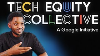 Apply for this Google amp Tech Equity Collective Program  Pursuing a Career in Tech [upl. by Kenon]