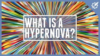 What Is A Hypernova [upl. by Edelman346]