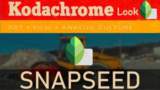 KODACHROME FILM LOOK IN SNAPSEED  COLORGRADE [upl. by Dwight]