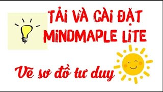 Hướng dẫn tải và cài đặt phần mềm vẽ sơ đồ tư duy Mindmaple Lite [upl. by Morgun459]