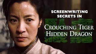 Crouching Tiger Hidden Dragon Analysis and Screenwriting Tips [upl. by Akimihs]