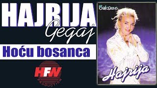 Hajrija Gegaj  Hocu bosanca  Audio 1999HD [upl. by Abigael]