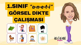 1 Sınıf “aneti” Görsel Dikte Çalışması Yeni Müfredat  Maarif Modeli [upl. by Giannini]