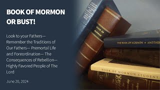 Book of Mormon or Bust June 20 2024 [upl. by Etnauj]