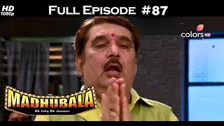 Madhubala  Full Episode 87  With English Subtitles [upl. by Enyleve]