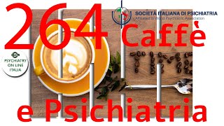 CAFFE amp PSICHIATRIA Alessandro Cuomo Falsi miti attorno agli psicofarmaci [upl. by Llevram]