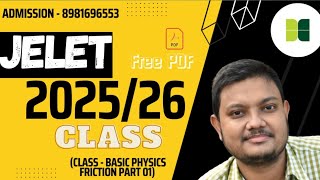 Jelet 2025 Preparation  Friction  Part 01 Basic Physics  by Sandip Sir  Jelet  Jelet Academy [upl. by Eeslehc]