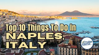 TOP 10 THINGS TO DO IN NAPLES ITALY [upl. by Elissa]