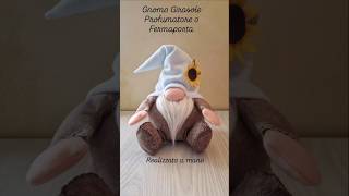 Gnomo Girasole Profumatore o Fermaporta  Sunflower Gnome Air freshener or Doorstop diy handmade [upl. by Aicilegna]