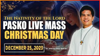 CHRISTMAS FILIPINO MASS TODAY LIVE  DECEMBER 25 2023  ARAW NG PASKO  FR JOSEPH FIDEL ROURA [upl. by Ednew292]