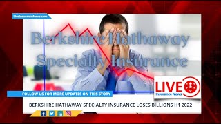 Berkshire Hathaway Specialty Insurance loses billions H1 2022 [upl. by Eidoc]