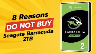 DONT BUY Seagate Barracuda 2TB HDD BEFORE WATCHING THIS VIDEO 🚫💻 8 Reasons [upl. by Tasiana]