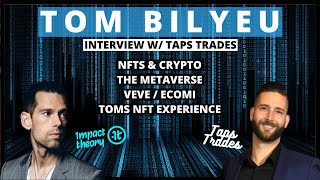 TOM BILYEU Interview  NFTs Crypto amp The Metaverse [upl. by Wesla193]