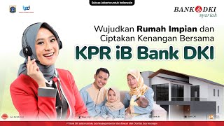 Pembiayaan KPR iB Bank DKI Syariah [upl. by Hannan]