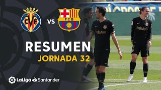 Resumen de Villarreal CF vs FC Barcelona 12 [upl. by Reitman]