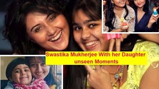 Swastika Mukherjee With her Daughter unseen Moments  2017 [upl. by Timothea]