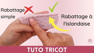 ✅ TUTO  Rabattre des mailles sur du point mousse  Rabattage à lislandaise tricot 2 méthodes [upl. by Divadnoj104]