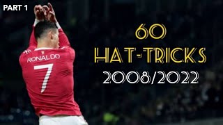 Cristiano Ronaldo All 60 Career HatTricks  Part 1 [upl. by Talie]