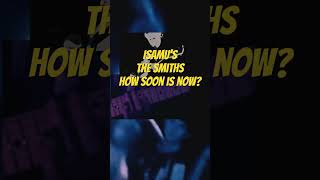 Isamu’s The Smiths How Soon is Now [upl. by Izzy]