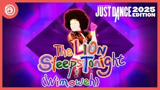 Just dance 2025 edition  The lion sleeps tonightWimoweh by The tokens [upl. by Ahsemed]