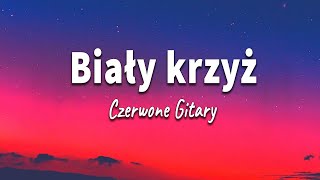 Biały krzyż  Czerwone Gitary tekst [upl. by Adnauq]