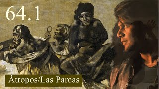 Ep 641  ÁtroposLas Parcas  Decoding Black Paintings By Francisco Goya [upl. by Nare]