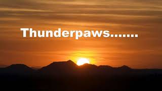 Thunderpaws [upl. by Cyrille]