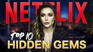 10 INSANE HIDDEN GEMS  Movies Netflix is Hiding From you [upl. by Ditter]