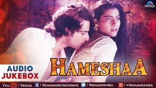 Hameshaa Full Songs  Saif Ali Khan Kajol  Audio Jukebox [upl. by Gaul962]