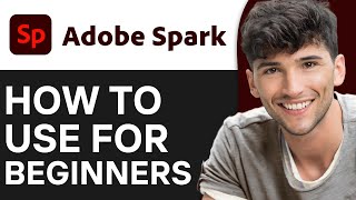 How To Use Adobe Spark For Beginners 2024 [upl. by Kiraa451]