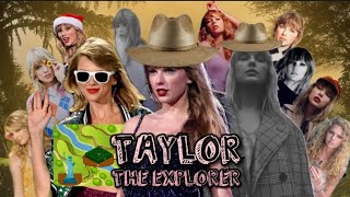 Taylor the Explorer Taylor Swift Short Film no 7 [upl. by Farand]