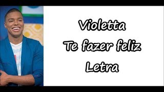 Violetta  Te fazer feliz Letra [upl. by Hama]