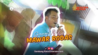 MAWAR BODAS  JANA MC X SENTRA PUTRA LIVE SELASARI [upl. by Vickie712]